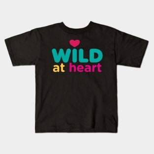 Wild at Heart Kids T-Shirt